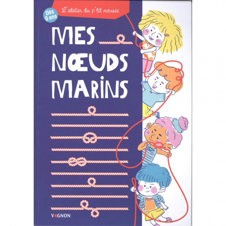 mes-noeuds-marins-atelier-du-petit-mousse-editions-vagnon-livre-enfant