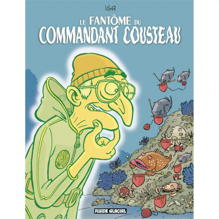 le-fantome-du-commandant-cousteau-editions-fluide-glaciale-book-comic
