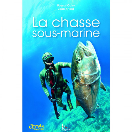 la-chasse-sous-marine-editions-vagnon-book-hunting