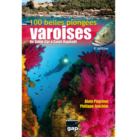 100-belles-plongees-varoises-de-saint-cyr-a-saint-raphael-editions-gap-book