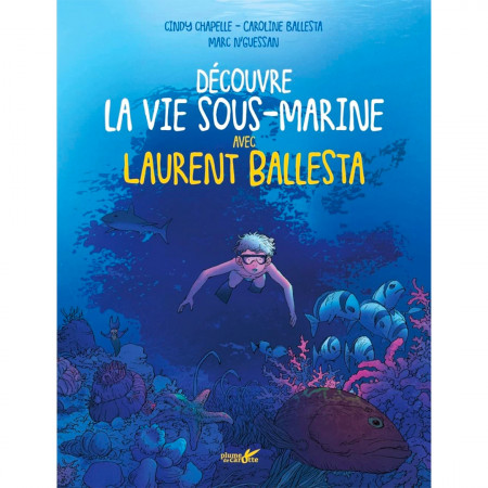 decouvre-la-vie-sous-marine-avec-laurent-ballesta-editions-plume-de-carotte-book