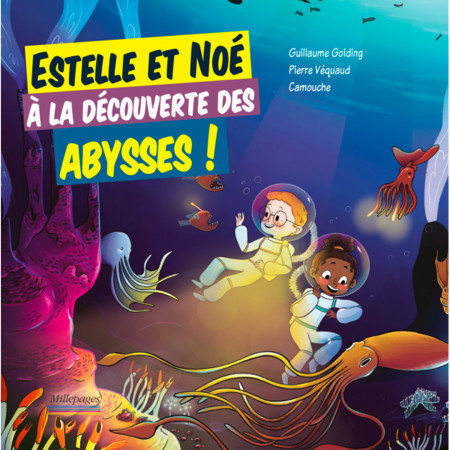 estelle-et-noe-a-la-decouverte-des-abysses-editions-millepages-livre-enfant