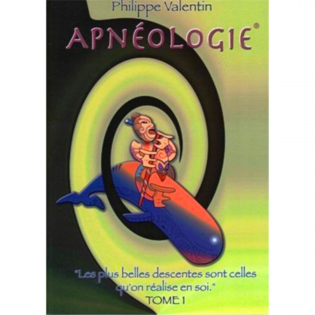 apneologie-tome-1-editions-philippe-valentin-livre